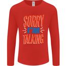I'm Talking Funny Sacasm Sarcastic Slogan Mens Long Sleeve T-Shirt Red