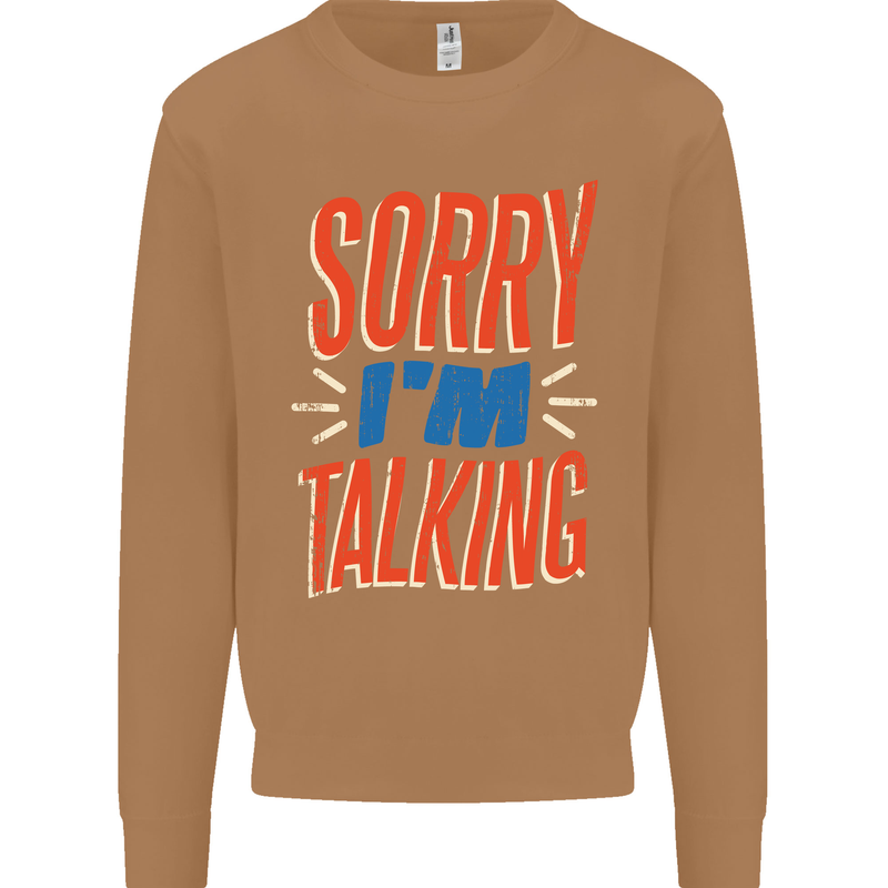 I'm Talking Funny Sacasm Sarcastic Slogan Mens Sweatshirt Jumper Caramel Latte