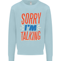 I'm Talking Funny Sacasm Sarcastic Slogan Mens Sweatshirt Jumper Light Blue