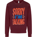 I'm Talking Funny Sacasm Sarcastic Slogan Mens Sweatshirt Jumper Maroon