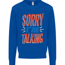 I'm Talking Funny Sacasm Sarcastic Slogan Mens Sweatshirt Jumper Royal Blue