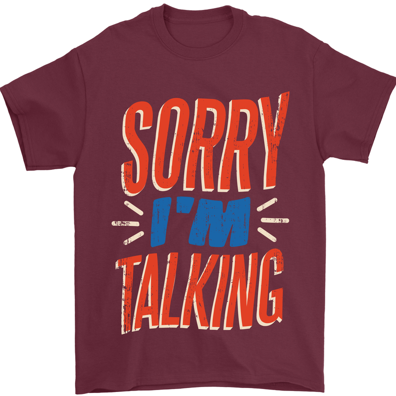 I'm Talking Funny Sacasm Sarcastic Slogan Mens T-Shirt Cotton Gildan Maroon