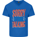 I'm Talking Funny Sacasm Sarcastic Slogan Mens V-Neck Cotton T-Shirt Royal Blue