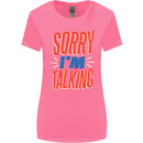 I'm Talking Funny Sacasm Sarcastic Slogan Womens Wider Cut T-Shirt Azalea