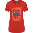 I'm Talking Funny Sacasm Sarcastic Slogan Womens Wider Cut T-Shirt Red