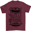 I'm Thinking Beer & Fishing Weekend Funny Mens T-Shirt Cotton Gildan Maroon