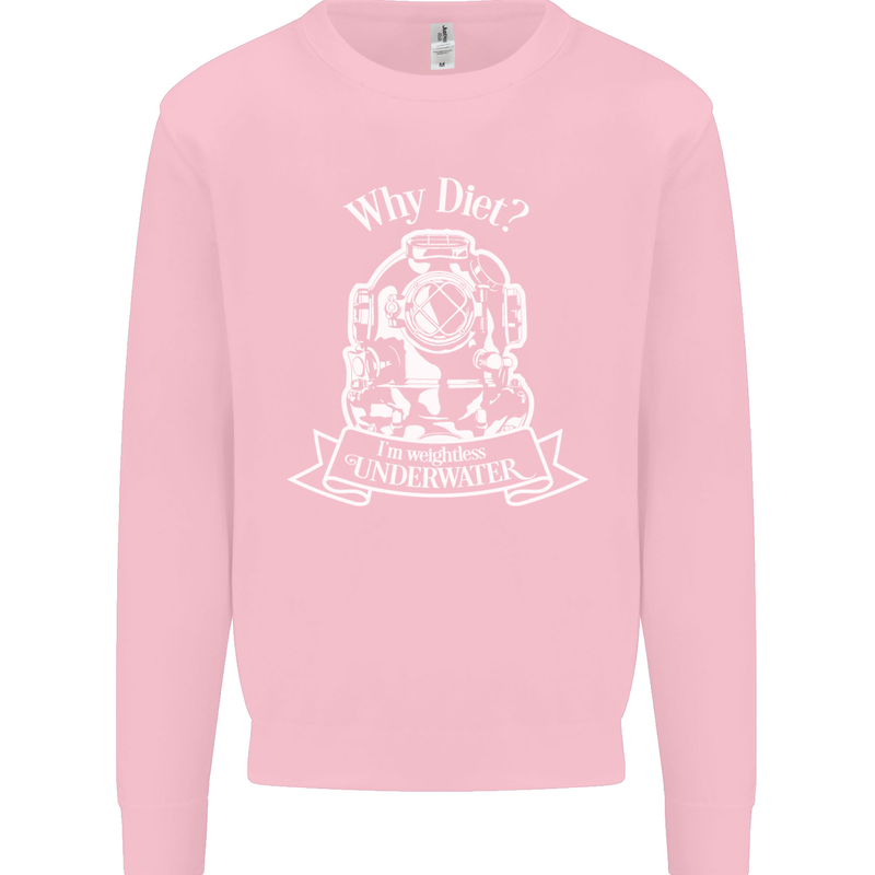 I'm Weightless Underwater Scuba Diving Kids Sweatshirt Jumper Light Pink