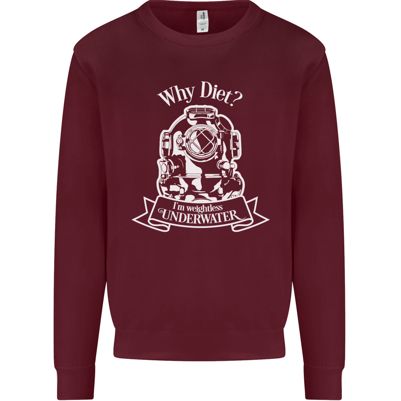 I'm Weightless Underwater Scuba Diving Kids Sweatshirt Jumper Maroon