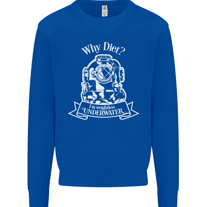 I'm Weightless Underwater Scuba Diving Kids Sweatshirt Jumper Royal Blue