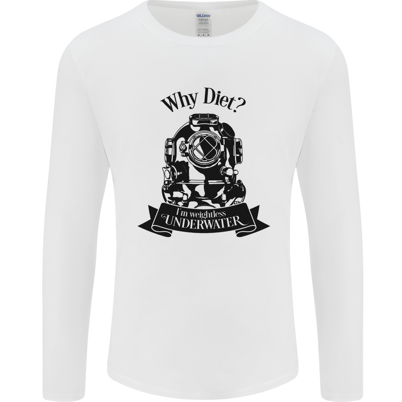 I'm Weightless Underwater Scuba Diving Mens Long Sleeve T-Shirt White