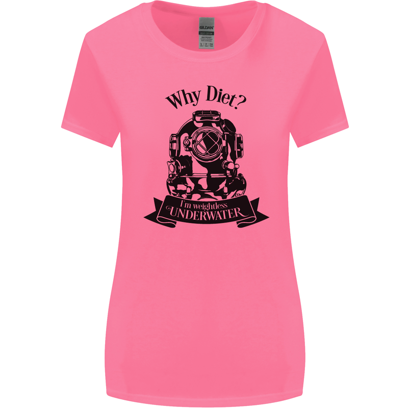 I'm Weightless Underwater Scuba Diving Womens Wider Cut T-Shirt Azalea