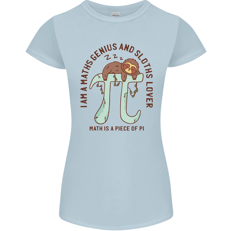 I'm a Maths Genius and Sloth Lover Funny Womens Petite Cut T-Shirt Light Blue