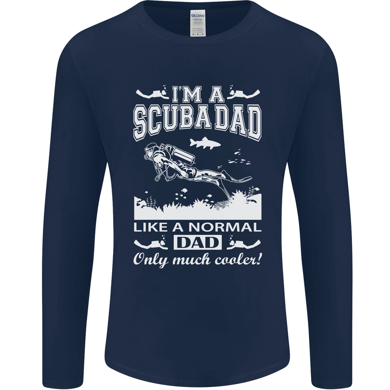 I'm a Scuba Diving Dad Father's Day Diver Mens Long Sleeve T-Shirt Navy Blue