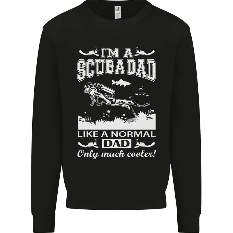 I'm a Scuba Diving Dad Father's Day Diver Mens Sweatshirt Jumper Black
