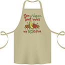 I'm a Vegan My b12 Is Fine Funny Cotton Apron 100% Organic Khaki