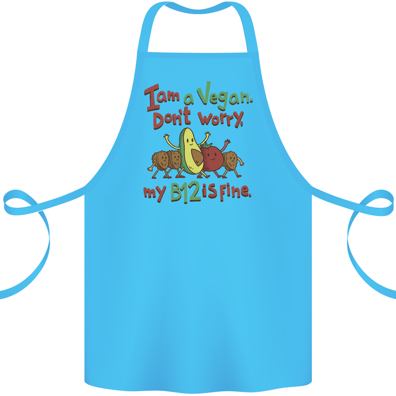 I'm a Vegan My b12 Is Fine Funny Cotton Apron 100% Organic Turquoise