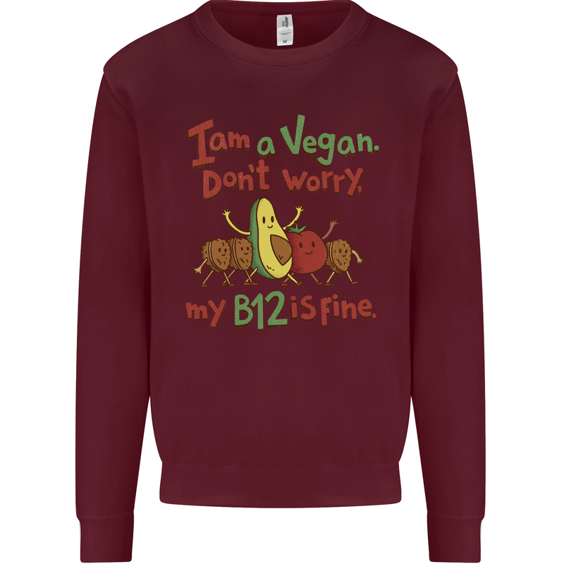 I'm a Vegan My b12 Is Fine Funny Kids Sweatshirt Jumper Maroon