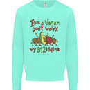I'm a Vegan My b12 Is Fine Funny Kids Sweatshirt Jumper Peppermint