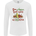 I'm a Vegan My b12 Is Fine Funny Mens Long Sleeve T-Shirt White