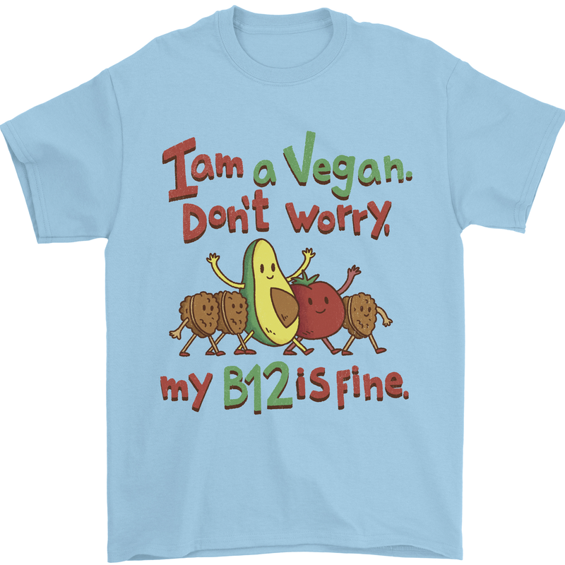I'm a Vegan My b12 Is Fine Funny Mens T-Shirt 100% Cotton Light Blue