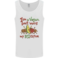 I'm a Vegan My b12 Is Fine Funny Mens Vest Tank Top White