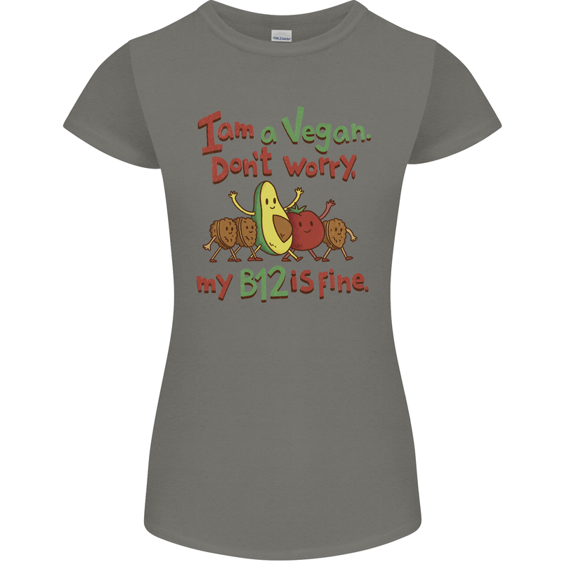 I'm a Vegan My b12 Is Fine Funny Womens Petite Cut T-Shirt Charcoal