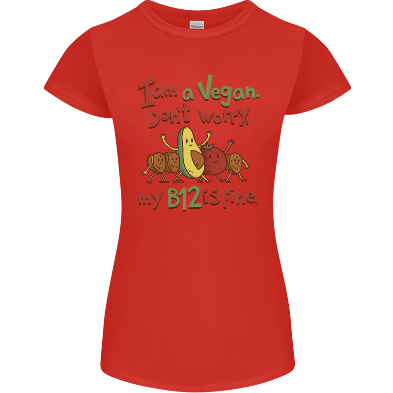 I'm a Vegan My b12 Is Fine Funny Womens Petite Cut T-Shirt Red