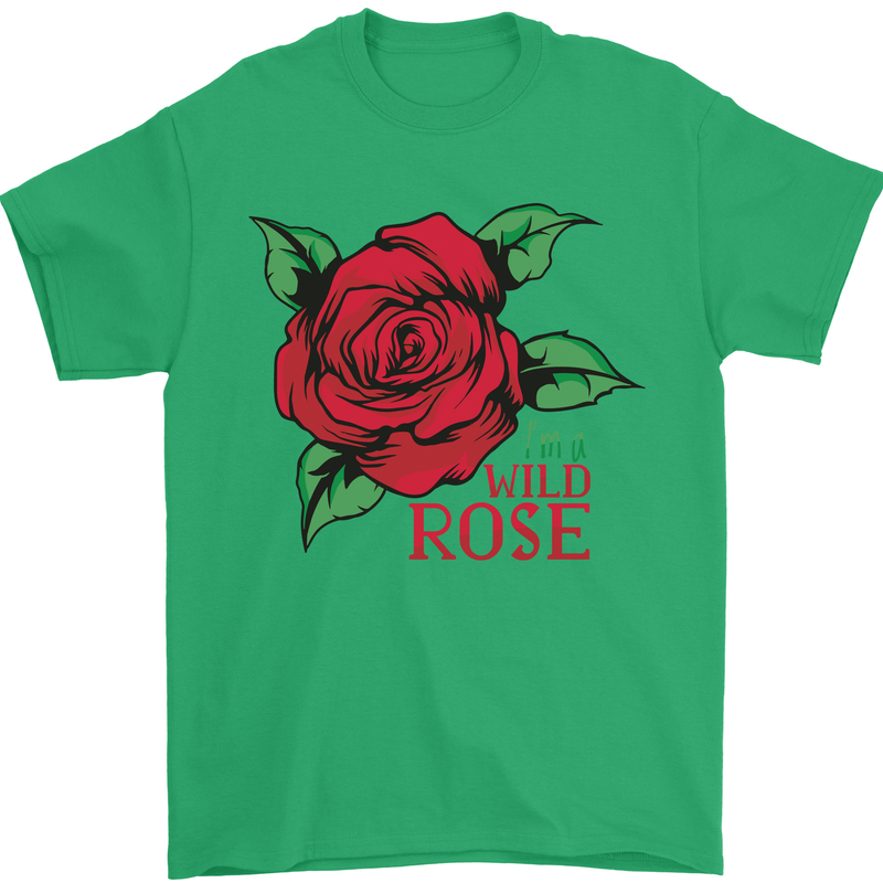 I'm a Wild Rose Mens T-Shirt Cotton Gildan Irish Green