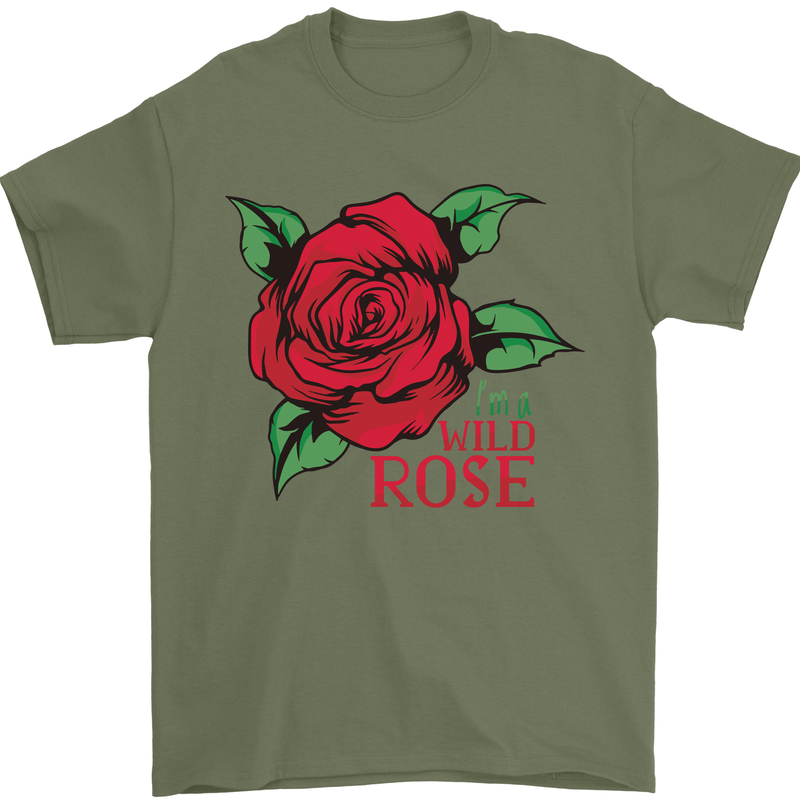 I'm a Wild Rose Mens T-Shirt Cotton Gildan Military Green
