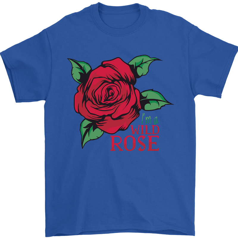 I'm a Wild Rose Mens T-Shirt Cotton Gildan Royal Blue