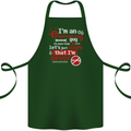 I'm an Engineer Guy That's Never Wrong Cotton Apron 100% Organic Forest Green
