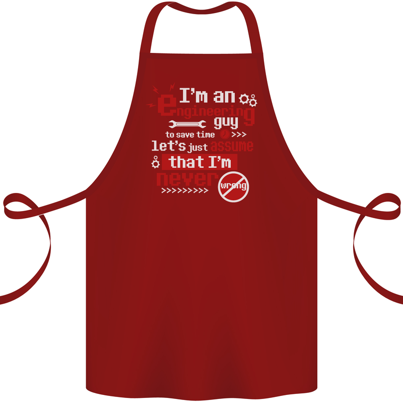 I'm an Engineer Guy That's Never Wrong Cotton Apron 100% Organic Maroon