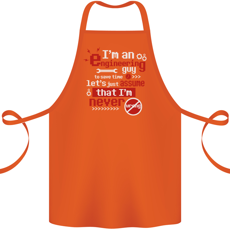 I'm an Engineer Guy That's Never Wrong Cotton Apron 100% Organic Orange