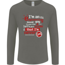 I'm an Engineer Guy That's Never Wrong Mens Long Sleeve T-Shirt Charcoal