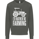 Id Rather Be Farmer Farming Tractor Kids Sweatshirt Jumper Storm Grey