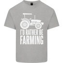Id Rather Be Farmer Farming Tractor Kids T-Shirt Childrens Sports Grey