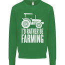 Id Rather Be Farmer Farming Tractor Mens Sweatshirt Jumper Irish Green