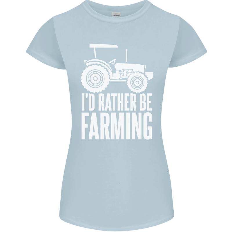 Id Rather Be Farmer Farming Tractor Womens Petite Cut T-Shirt Light Blue