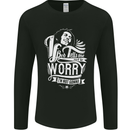 If Bob Tells Me Not to Worry Reggae Music Mens Long Sleeve T-Shirt Black