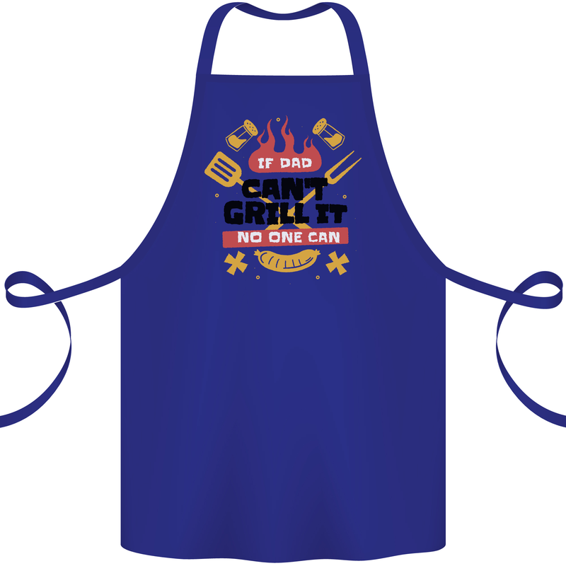 If Dad Cant Grill It No One Can Funny BBQ Cotton Apron 100% Organic Royal Blue