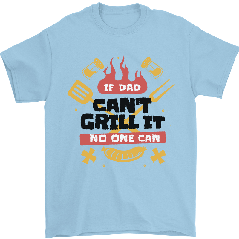 If Dad Cant Grill It No One Can Funny BBQ Mens T-Shirt 100% Cotton Light Blue
