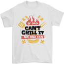 If Dad Cant Grill It No One Can Funny BBQ Mens T-Shirt 100% Cotton White