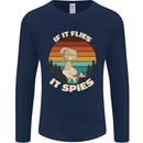 If Flies it Spies Conspiracy Theory Birds Funny Mens Long Sleeve T-Shirt Navy Blue