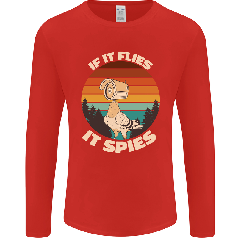 If Flies it Spies Conspiracy Theory Birds Funny Mens Long Sleeve T-Shirt Red