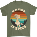 If Flies it Spies Conspiracy Theory Birds Funny Mens T-Shirt 100% Cotton Military Green