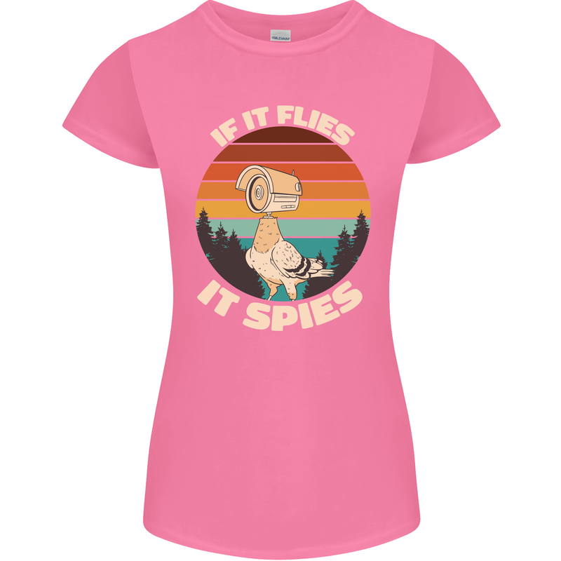 If Flies it Spies Conspiracy Theory Birds Funny Womens Petite Cut T-Shirt Azalea