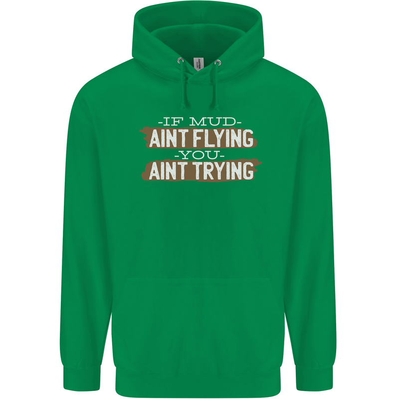 If Mud Aint Flying Motocross Biker 4X4 Childrens Kids Hoodie Irish Green