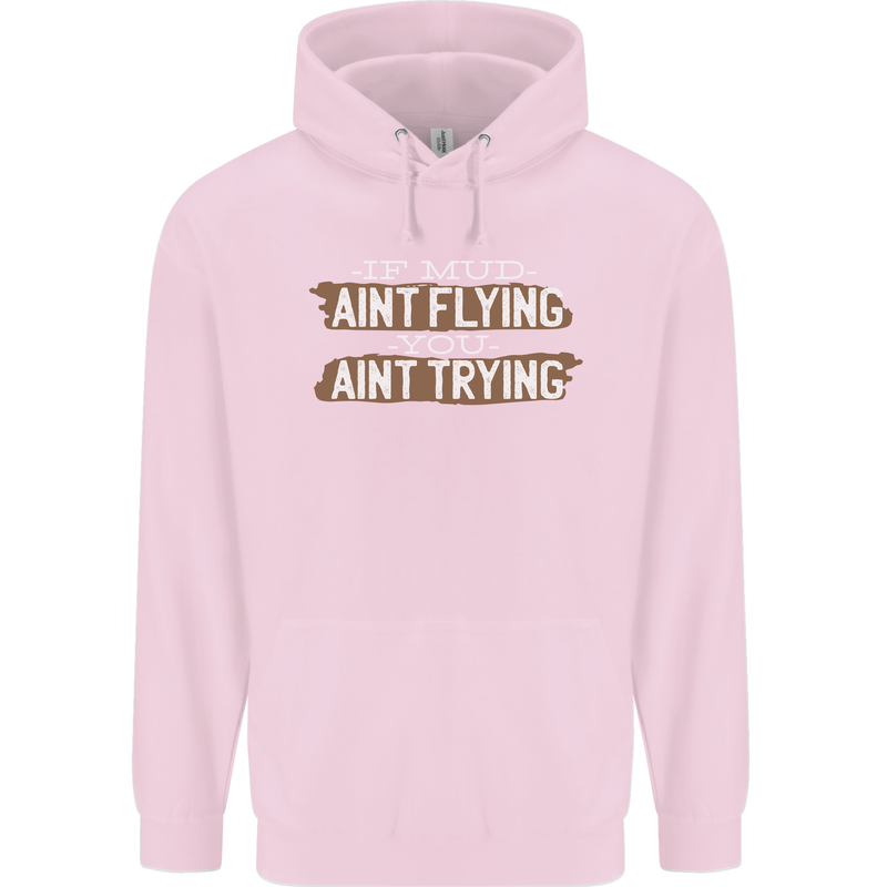 If Mud Aint Flying Motocross Biker 4X4 Childrens Kids Hoodie Light Pink
