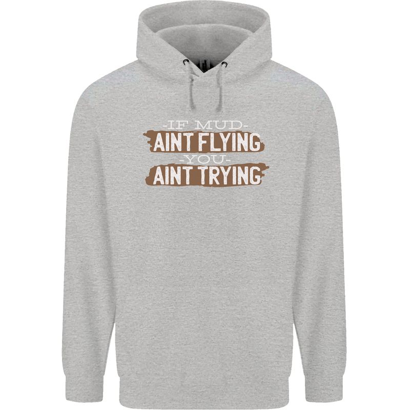 If Mud Aint Flying Motocross Biker 4X4 Childrens Kids Hoodie Sports Grey