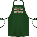 If Mud Aint Flying Motocross Biker 4X4 Cotton Apron 100% Organic Forest Green